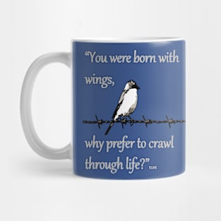 You Were Born With Wings Inspirational Life Quote Mug